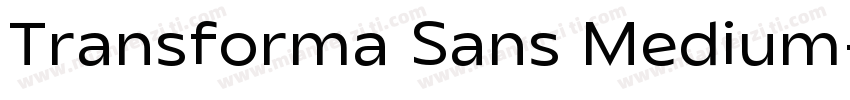Transforma Sans Medium字体转换